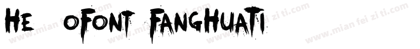 He11oFont FangHuaTi字体转换